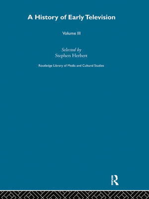 cover image of A History of Early Television Vol 3